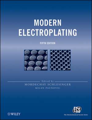 Modern Electroplating, 5e de M Schlesinger