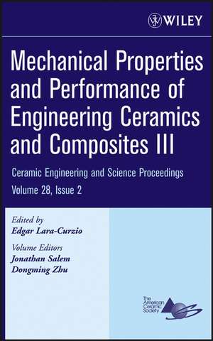 Mechanical Properties and Performance of Engineering Ceramics and Composites III de E Lara–Curzio