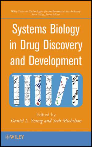 Systems Biology in Drug Discovery and Development de DL Young