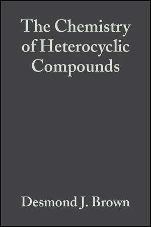 Cumulative Index of Heterocyclic Systems – Chemistry of Heterocyclic Compounds V65 de D. J. Brown