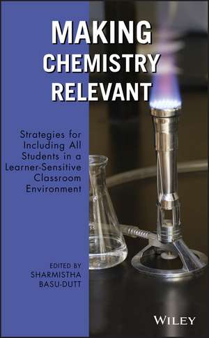 Making Chemistry Relevant de Sharmistha Basu-Dutt