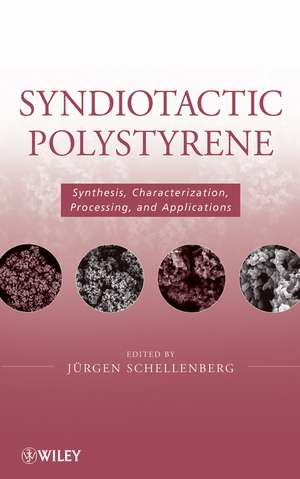 Syndiotactic Polystyrene de Jürgen Schellenberg