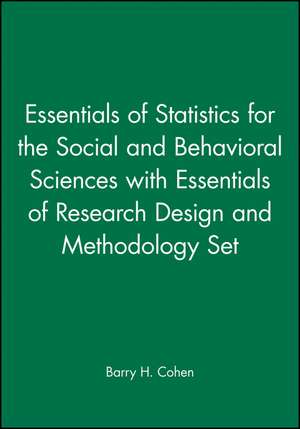 Essentials of Statistics for the Social and Behavioral Sciences +Essentials of Research Design and Methodology Set de BH Cohen