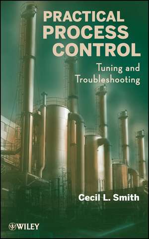 Practical Process Control – Tuning and Troubleshooting de C. Smith