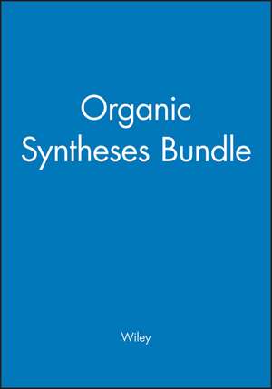 Organic Syntheses Bundle de ∗∗∗∗∗∗∗∗∗∗∗∗∗∗∗