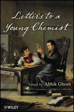 Letters to a Young Chemist de A Ghosh