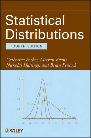 Statistical Distributions, 4e de C Forbes