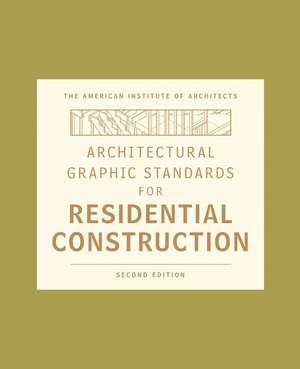 Architectural Graphic Standards for Residential Construction 2e de American Instit