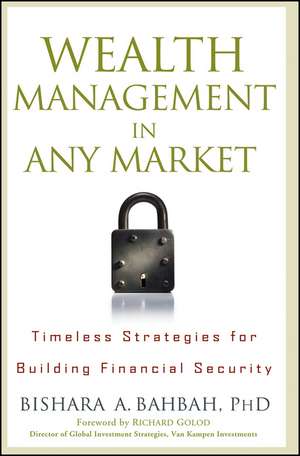 Wealth Management in Any Market – Timeless Strategies for Building Financial Security de BA Bahbah