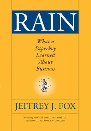 Rain – What a Paperboy Learned About Business de JJ Fox