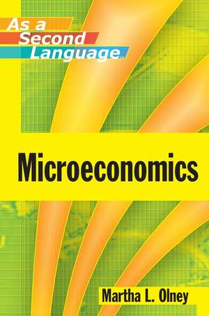 Microeconomics as a Second Language de ML Olney