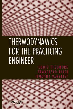 Thermodynamics for the Practicing Engineer de L Theodore