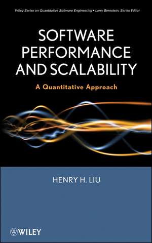 Software Performance and Scalability – A Quantitative Approach de HH Liu