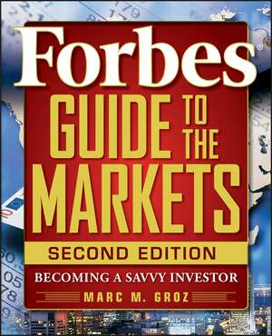 Forbes Guide to the Markets – Becoming a Savvy Investor de Forbes LLC