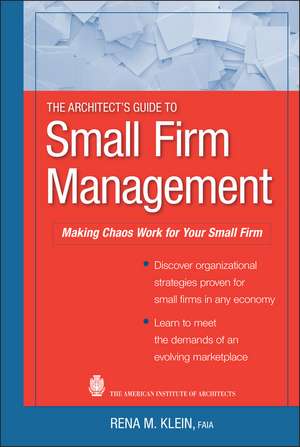 The Architect′s Guide to Small Firm Management de R. Klein