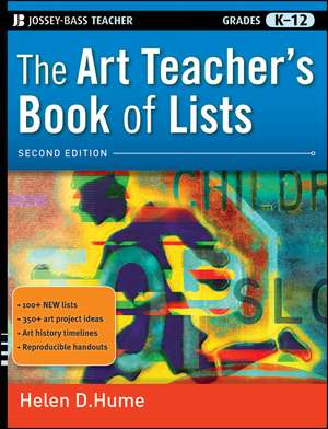 The Art Teacher′s Book of Lists, 2e Grades K–12 de HD Hume