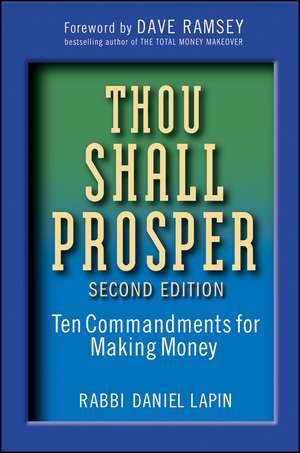 Thou Shall Prosper – Ten Commandments for Making Money 2e de RD Lapin