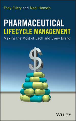 Pharmaceutical Lifecycle Management de Tony Ellery