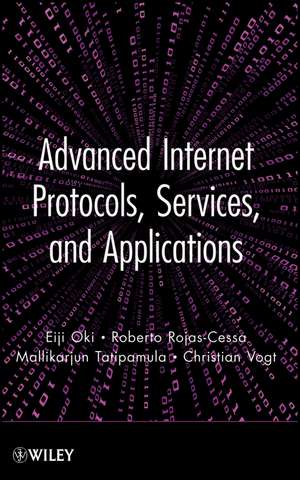 Advanced Internet Protocols, Services and Applications de E Oki