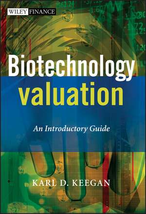 Biotechnology Valuation de Karl Keegan