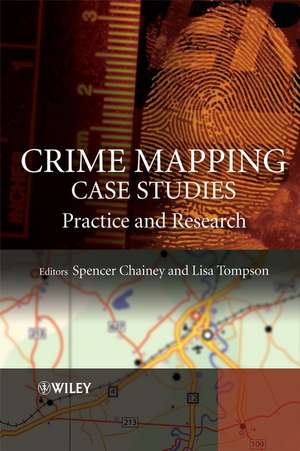 Crime Mapping Case Studies – Practice and Research de S Chainey