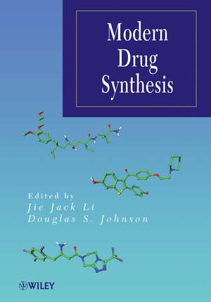 Modern Drug Synthesis de JJ Li