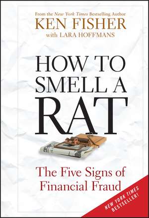 How to Smell a Rat – The Five Signs of Financial Fraud de K Fisher