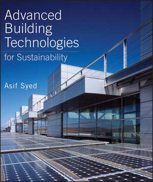 Advanced Building Technologies for Sustainability de A Syed