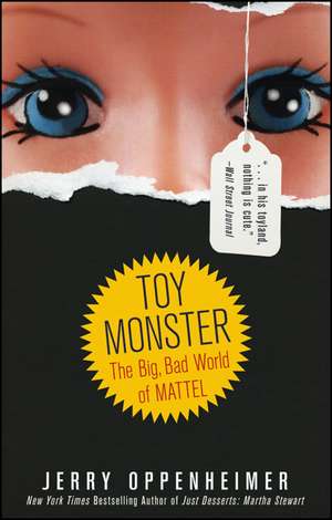 Toy Monster de Jerry Oppenheimer
