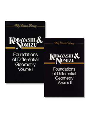 Foundations of Differential Geometry, 2 Volume Set de Shoshichi Kobayashi