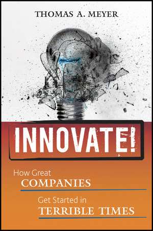 Innovate! de Thomas A Meyer