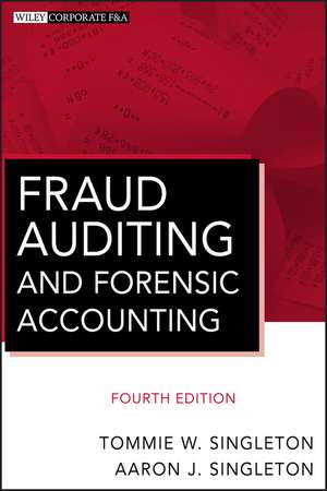 Fraud Auditing and Forensic Accounting 4e de TW Singleton