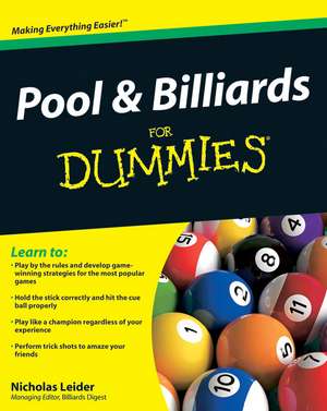 Pool and Billiards For Dummies de Nicholas Leider