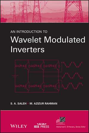 An Introduction to Wavelet Modulated Inverters de SA Saleh