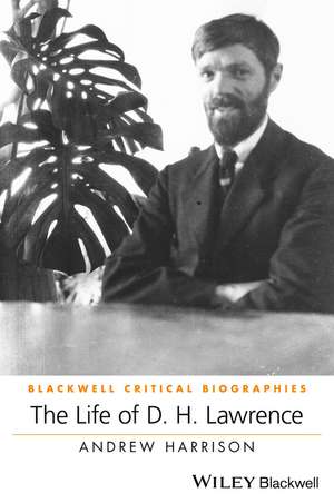 The Life of D. H. Lawrence de A. Harrison