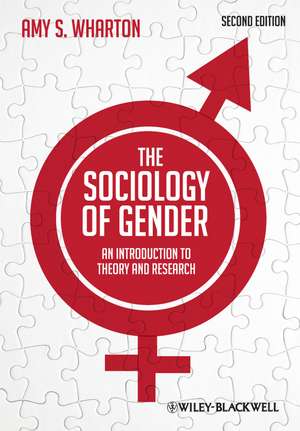 The Sociology of Gender – An Introduction to Theory and Research 2e de AS Wharton