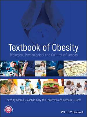 Textbook of Obesity – Biological, Psychological and Cultural Influences