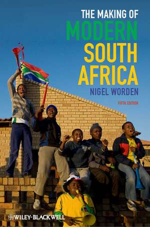 The Making of Modern South Africa 5e de N Worden