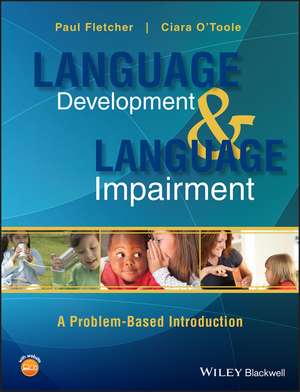 Language Development and Language Impairment de Paul Fletcher