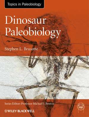 Dinosaur Paleobiology de S Brusatte