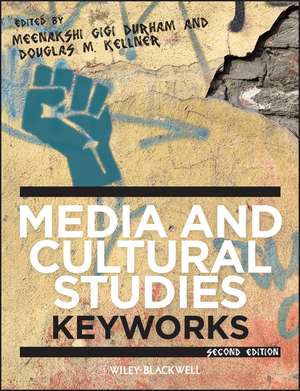 Media and Cultural Studies – KeyWorks, Second Edit ion de M Durham