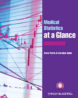 Medical Statistics at a Glance Workbook de A Petrie