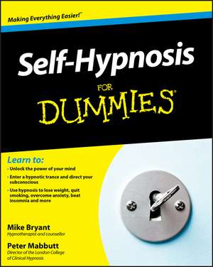 Self–Hypnosis For Dummies de M Bryant