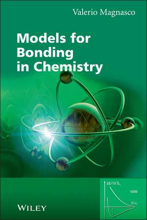 Models for Bonding in Chemistry de V Magnasco