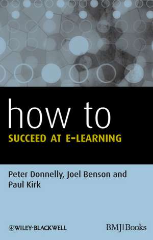 How to Succeed at e–learning de P Donnelly