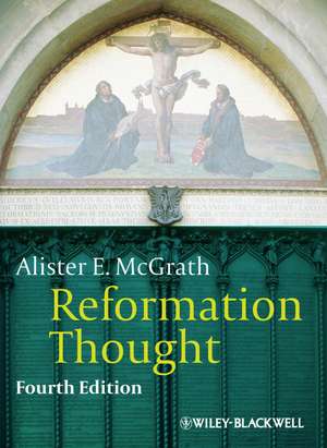 Reformation Thought de Alister E. Mcgrath