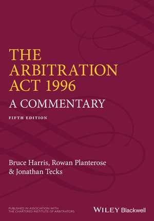 The Arbitration Act 1996 – A Commentary 5e de B. Harris