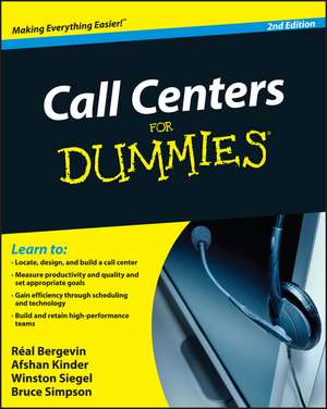 Call Centers For Dummies 2e de R Bergevin