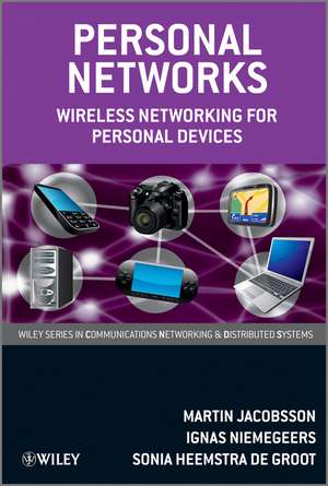 Personal Networks – Wireless Networking for Personal Devices de M Jacobsson