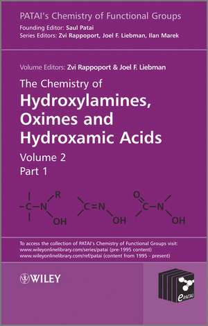 The Chemistry of Hydroxylamines, Oximes and Hydroxamic Acids V2 de Z Rappoport